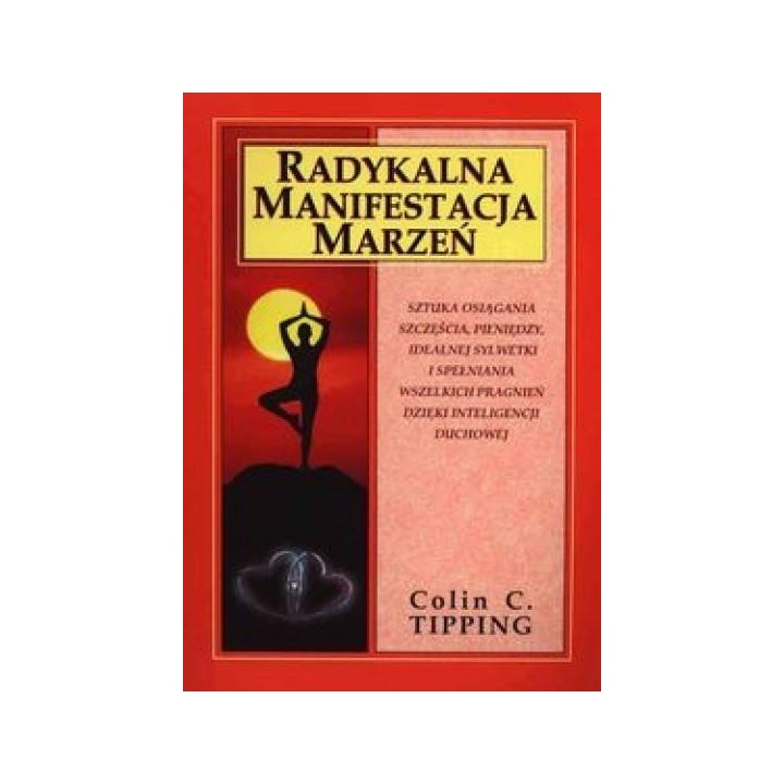 Radykalna manifestacja marzeń