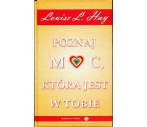 Poznaj moc, która jest w tobie