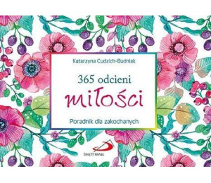 365 odcieni miłości. Poradnik dla zakochanych