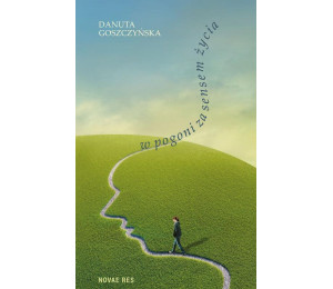 W pogoni za sensem życia