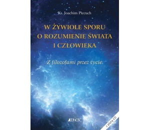 W żywiole sporu o rozumienie świata i człowieka