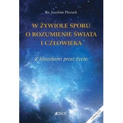 W żywiole sporu o rozumienie świata i człowieka