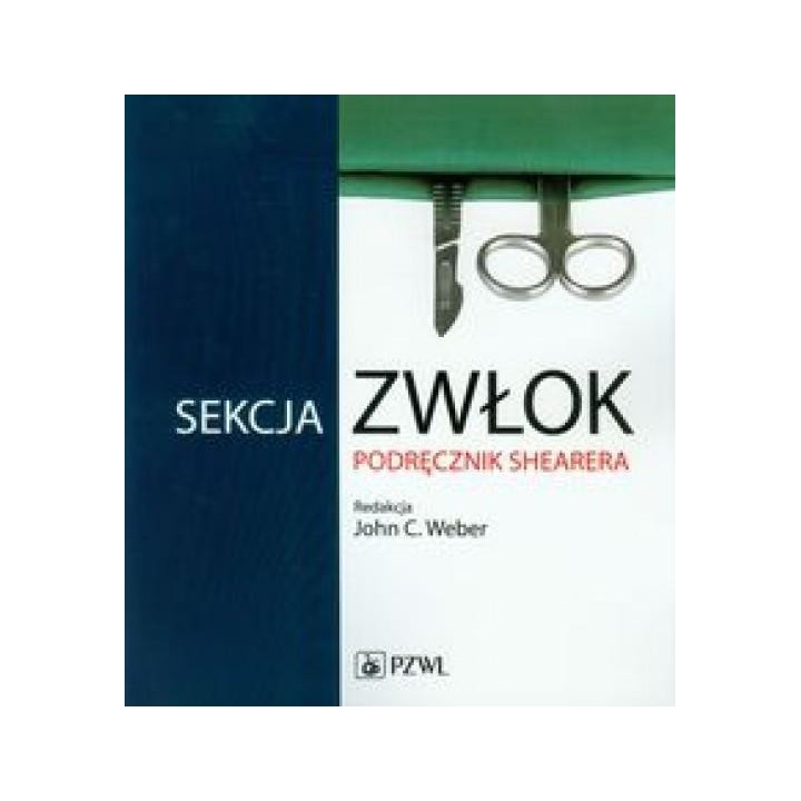 Sekcja zwłok. Podręcznik Shearera