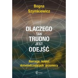 Dlaczego tak trudno jest odejść