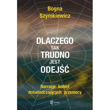 Dlaczego tak trudno jest odejść