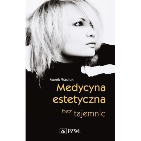 Medycyna estetyczna bez tajemnic