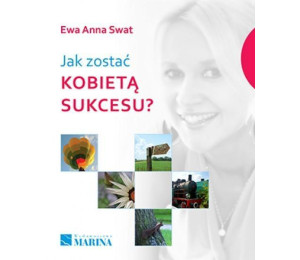 Jak zostać kobietą sukcesu?
