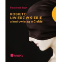 Kobieto uwierz w siebie a inni uwierzą w Ciebie