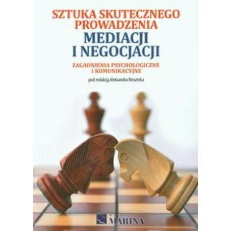Sztuka skutecznego prowadzenia mediacji i negoc.