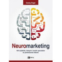Neuromarketing. 100 szybkich, łatwych i tanich...