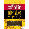 Własne zdanie. Nie tylko w pracy