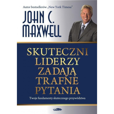 Skuteczni liderzy zadają trafne pytania