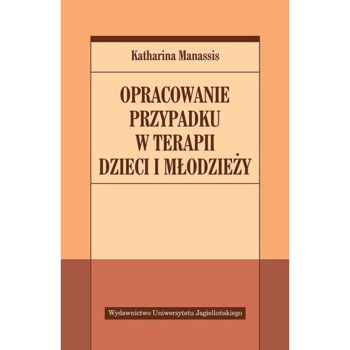 Opracowanie przypadku w terapii dzieci i młodzieży