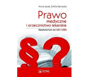 Prawo medyczne i orzecznictwo lekarskie