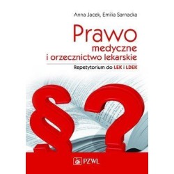 Prawo medyczne i orzecznictwo lekarskie