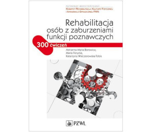 Rehabilitacja osób z zaburzeniami funkcji ... PZWL