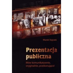 Prezentacja publiczna. Mów komunikatywnie...