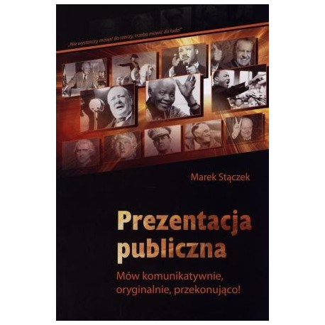 Prezentacja publiczna. Mów komunikatywnie...