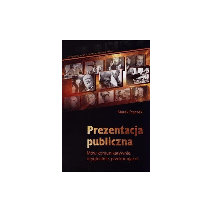 Prezentacja publiczna. Mów komunikatywnie...