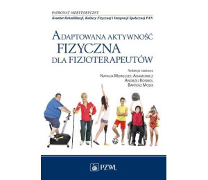 Adaptowana aktywność fizyczna dla fizjoterapeutów