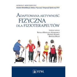 Adaptowana aktywność fizyczna dla fizjoterapeutów