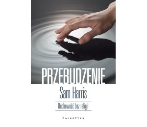 Przebudzenie. Duchowość bez religii