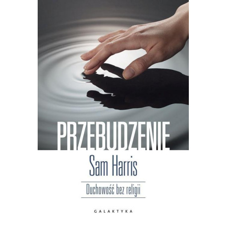 Przebudzenie. Duchowość bez religii