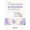 Diagnostyka prenatalna w praktyce