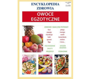 Encyklopedia zdrowia - Owoce egzotyczne