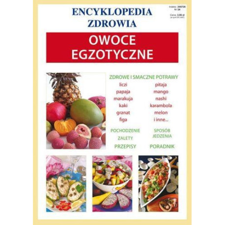 Encyklopedia zdrowia - Owoce egzotyczne