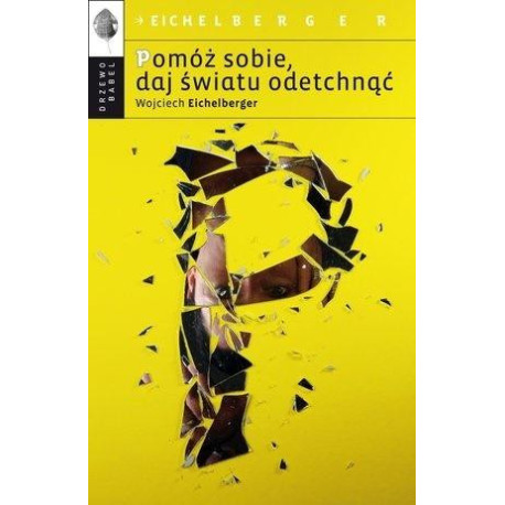 Pomóż sobie, daj światu odetchnąć