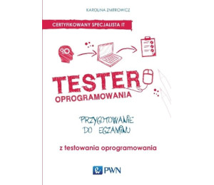 Tester oprogramowania. Przygotowanie do egzaminu