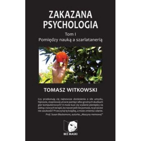 Zakazana Psychologia T.1 Pomiędzy nauką a ...