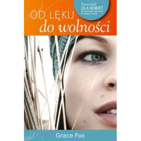 Od lęku do wolności
