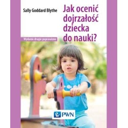 Jak ocenić dojrzałość dziecka do nauki