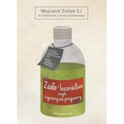 Zioło-lecznictwo czyli wywary na przywary