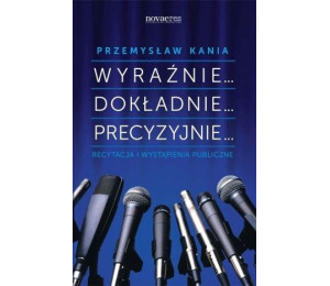 Wyraźnie... Dokładnie... Precyzyjnie... Recytacja
