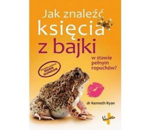 Jak znaleźć księcia z bajki w stawie pełnym ...