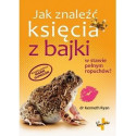 Jak znaleźć księcia z bajki w stawie pełnym ...