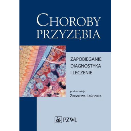Choroby przyzębia. Zapobieganie, diagnostyka...