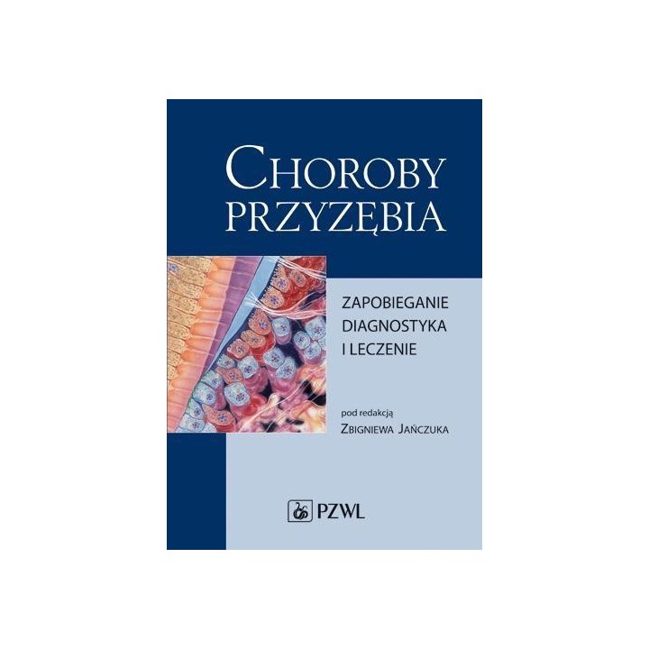 Choroby przyzębia. Zapobieganie, diagnostyka...