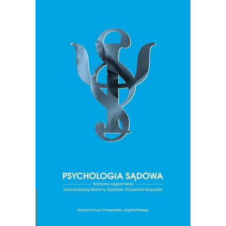 Psychologia sądowa. Wybrane zagadnienia