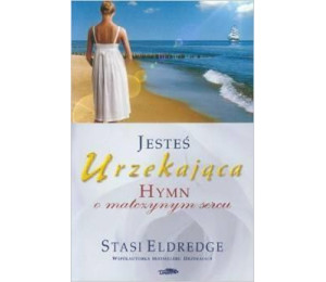 Jesteś urzekająca - Hymn o matczynym sercu