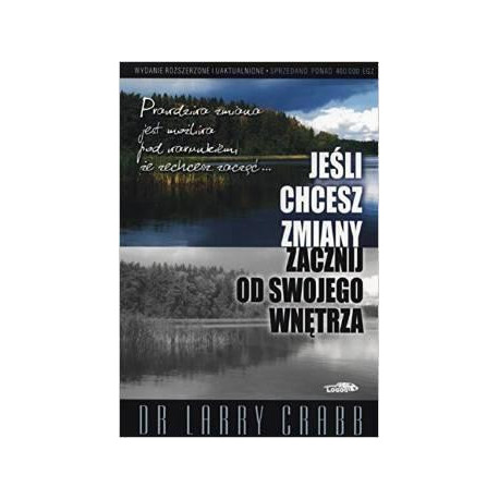 Jeśli chcesz zmiany zacznij od swojego wnętrza