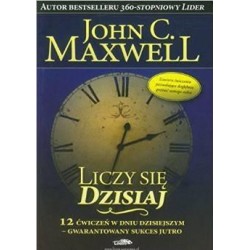 Liczy się dzisiaj