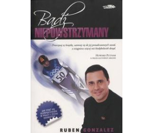 Bądź niepowstrzymany