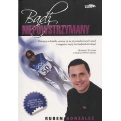 Bądź niepowstrzymany