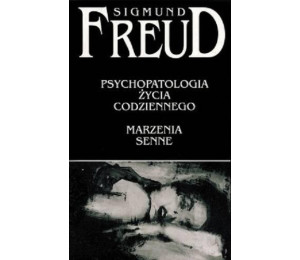 Psychopatologia życia codziennego. Marzenia senne