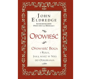 Opowieść. Opowieść Boga i rola, jaką masz w ...