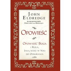 Opowieść. Opowieść Boga i rola, jaką masz w ...